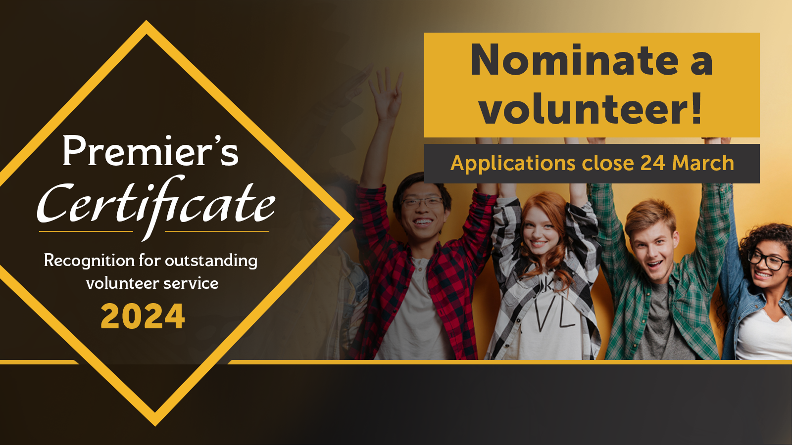 Nominate a Volunteer, applications close 24 March.