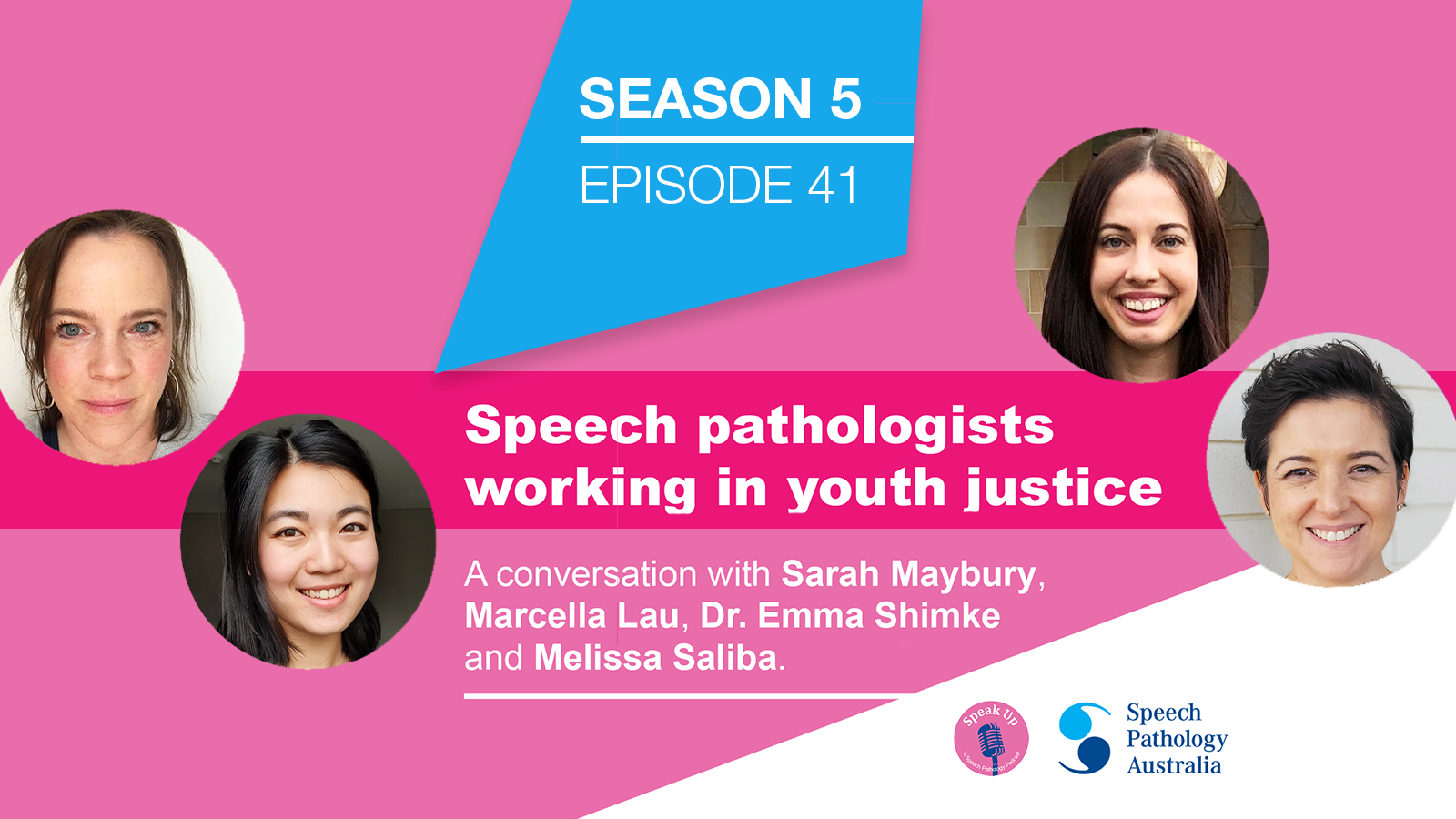 Speech pathologists working in youth justice, a conversation with Sarah Maybury, Marcella Lau, Dr. Emma Shimke and Melissa Saliba.