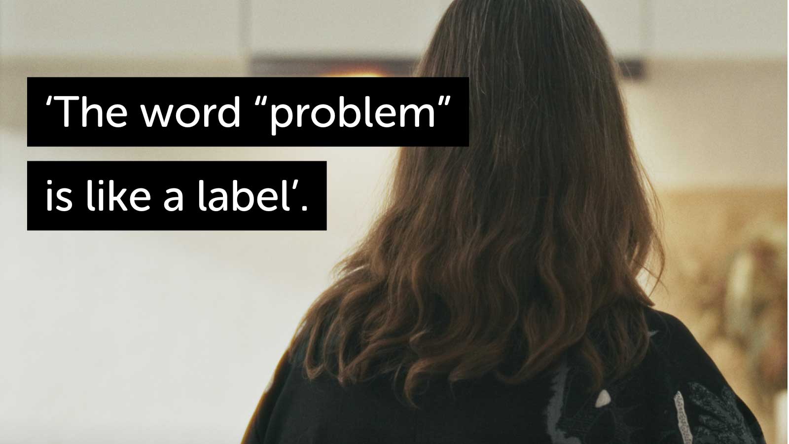 The word "problem" is like a label.